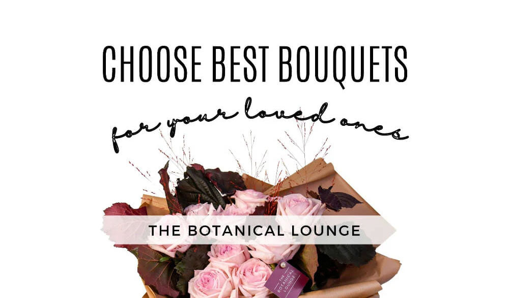 A Simple Guide to Choosing the Best Bouquets?